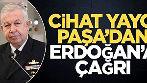 Cihat Yaycı Paşa’dan Erdoğan’a FETÖ temizliği çağrısı