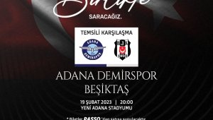 Adana Demirspor ile Beşiktaş depremzedeler için temsili maç yapacak
