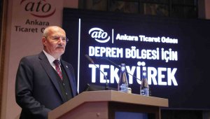 ATO Başkanı Baran: "Depremin ardından olağanüstü toplandık"