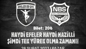 Nazilli Belediyespor ve Efeler 09 SFK depremzedeler için karşılaşacak