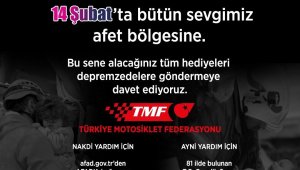 Türkiye Motosiklet Federasyonu: "14 Şubat'ta Hediyem Deprem Bölgesine"