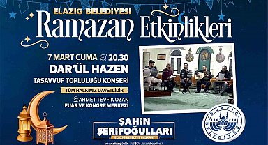 Elazığ Belediyesi Ramazan etkinliklerinde Dar'ül Hazen ekibi sahne alacak