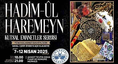 İslam dünyasının en değerli emanetleri Elazığ'da görücüye çıkacak